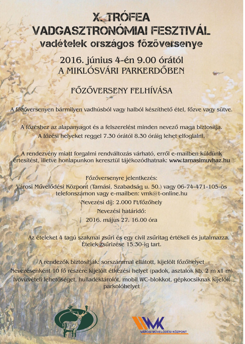 X. Trófea Vadgasztronómiai Fesztivál - vadételek országos főzőversenye