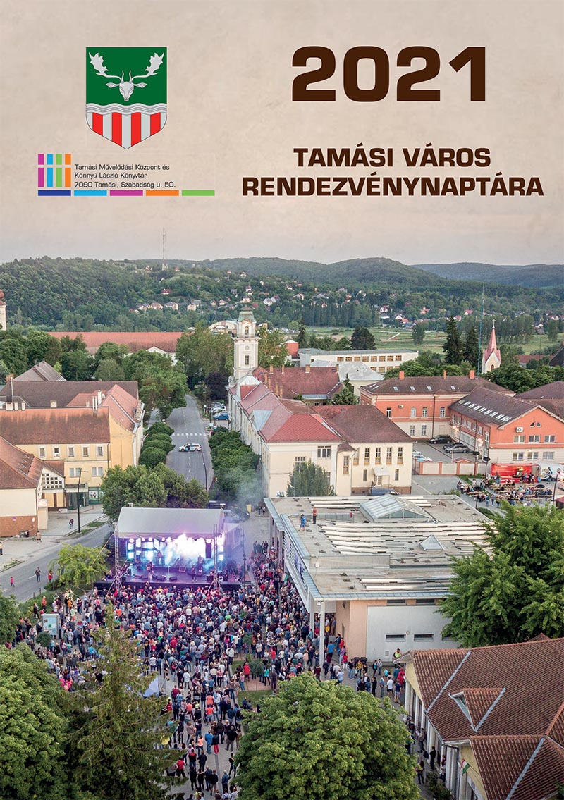 Elkészült Tamási város 2021. évi rendezvénynaptára