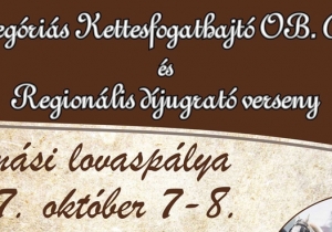 C kateg&oacute;ri&aacute;s Kettesfogathajt&oacute; OB. D&ouml;ntő &eacute;s Region&aacute;lis d&iacute;jugrat&oacute; verseny