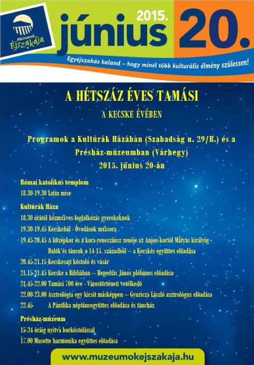  Programok a Kultúrák Házában és a Présház Múzeumban 2015. június 20-án