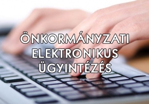 T&aacute;j&eacute;koztat&oacute; az &ouml;nkorm&aacute;nyzati &uuml;gyek elektronikus int&eacute;z&eacute;s&eacute;ről