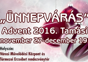 &bdquo;&Uuml;nnepv&aacute;r&aacute;s&rdquo; - Advent 2016. Tam&aacute;si
