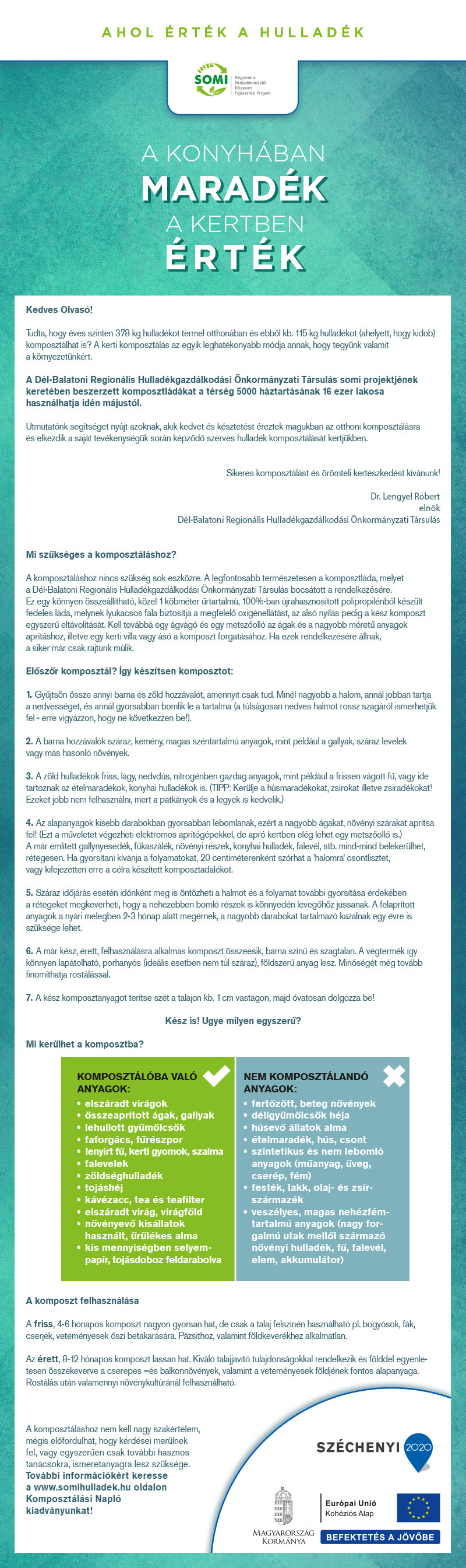 A konyhában maradék a kertben érték