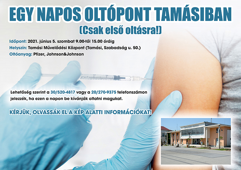 EGY NAPOS OLTÓPONT TAMÁSIBAN (Csak első oltásra!)